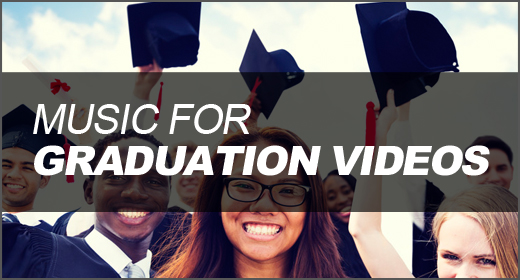 Music for Graduation Videos