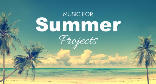 Music for Summer Video Projects
