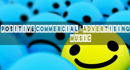 MUSIC Positive Commercial & Advertising
