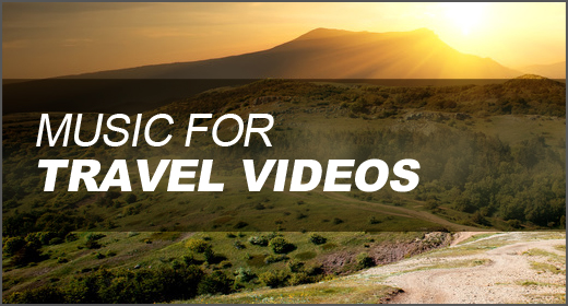 Music for Travel Videos