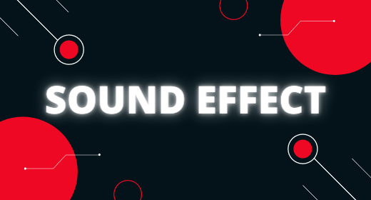 SOUND EFFECT