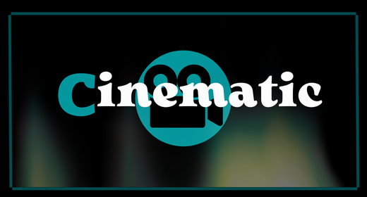 Cinematic
